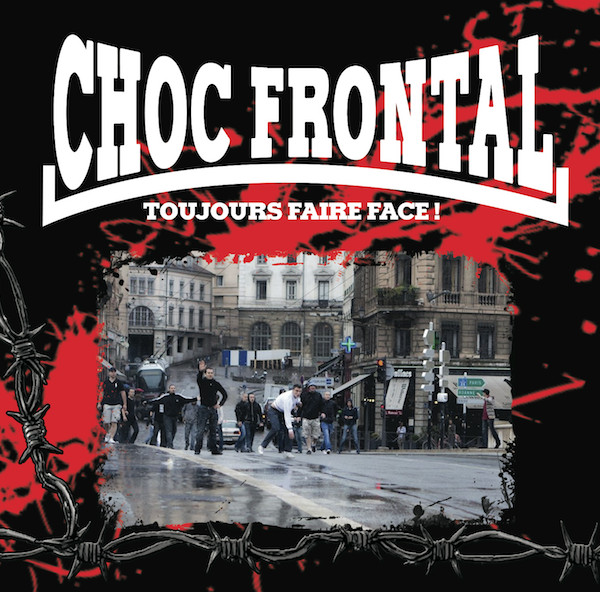 Choc Frontal ‎"Toujours Faire Face!"